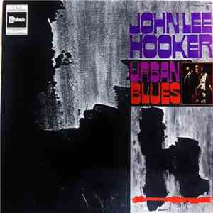 John Lee Hooker - Urban Blues