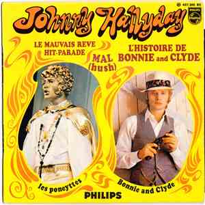 Johnny Hallyday - L'Histoire De Bonnie And Clyde