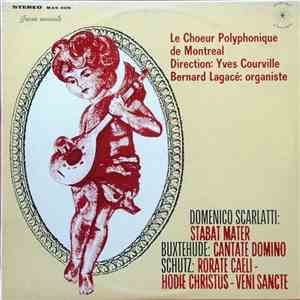 Le Choeur Polyphonique De Montréal, Bernard Lagacé - Stabat Mater