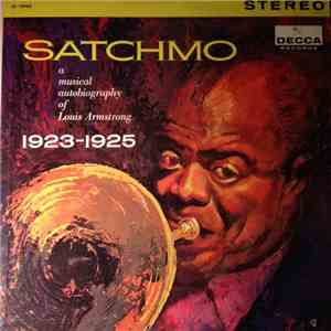 Louis Armstrong - A Musical Autobiography Of Louis Armstrong 1923-1925