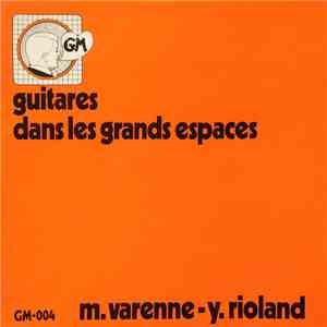 M. Varenne - Y. Rioland - Guitares Dans Les Grands Espaces