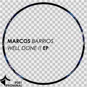 Marcos Barrios - Well Done !! EP