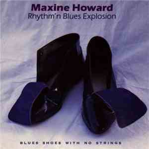 Maxine Howard - Blues Shoes With No Strings