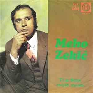 Meho Zekić - Ti Si Žena Mojih Snova