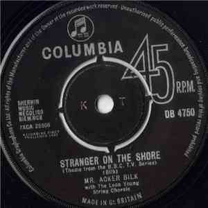 Mr. Acker Bilk With The Leon Young String Chorale - Stranger On The Shore