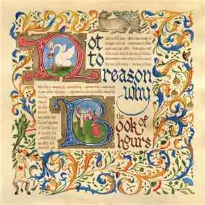Not To Reason Why - The Book Of Hours
