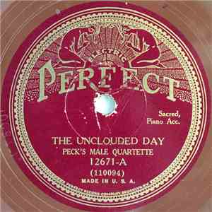 Peck’s Male Quartet - The Unclouded Day