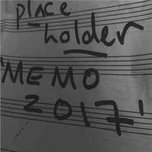 Placeholder - Memo 2017