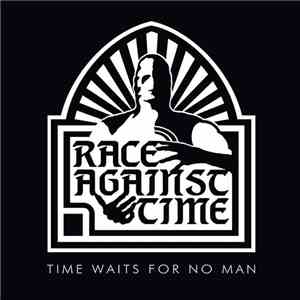 Race Against Time  - Time Waits For No Man