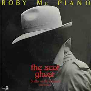 Roby Mc Piano - The Scot Ghost (Walk On The Dreams)