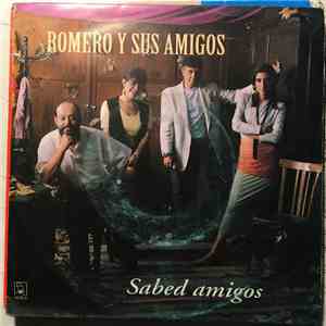 Romero Y Sus Amigos - Sabed Amigos