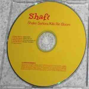 Shaft - Shake Senora / Kiki Riri Boom
