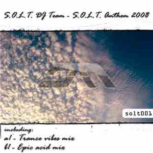 S.O.L.T. DJ Team - S.O.L.T. Anthem