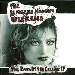 The Blanche Hudson Weekend - The Rats In The Cellar EP