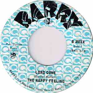 The Happy Feeling - Lord Come / Sacroiliac Boop