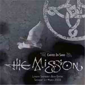 The Mission - Carved In Sand - London Shepherd's Bush Empire Saturday 1st March 2008