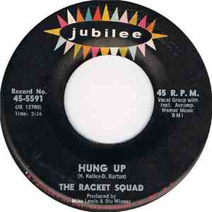 The Racket Squad - Hung Up / Higher Than High