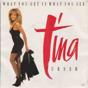 Tina Turner - What You Get Is What You See
