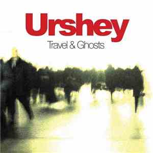 Urshey - Travel & Ghosts