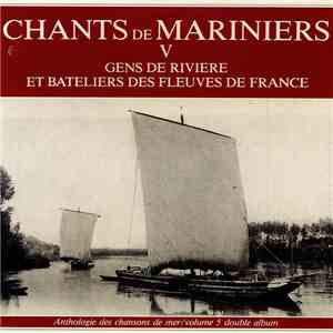 Various - Chants de Mariniers 5 - Gens de Rivière Et Bateliers Des Fleuves de France