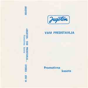 Various - "Jugoton" Vam Predstavlja...