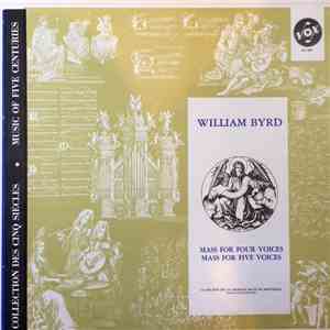 William Byrd, La Société De La Chorale Bach de Montréal, George Little - Mass For Four Voices, Mass For Five Voices