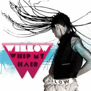 Willow - Whip My Hair