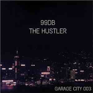 99dB - The Hustler