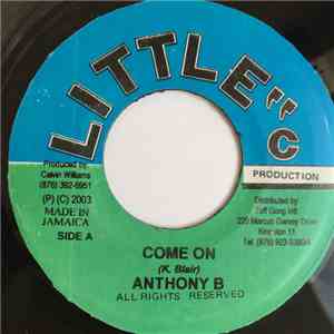 Anthony B / Chuck Fenda - Come On / Girls Dem