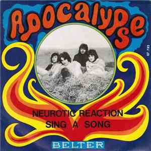 Apocalypse - Neurotic Reaction / Sing A Song