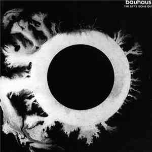Bauhaus - The Sky's Gone Out