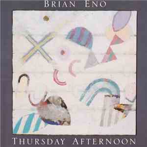 Brian Eno - Thursday Afternoon