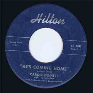 Carole Bennett - He's Coming Home