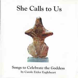 Carole Etzler Eagleheart - She Calls To Us