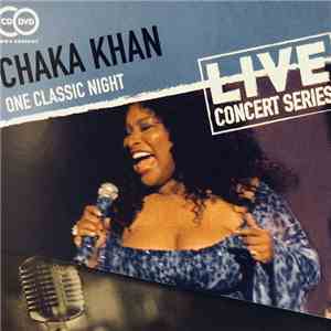 Chaka Khan - One Classic Night