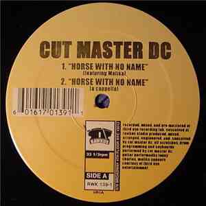 Cut Master DC - Horse With No Name