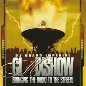 DJ Grand Imperial - GI Mixshow - Bringing Radio To The Streets