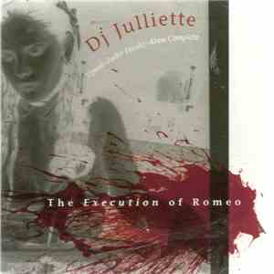 DJ Julliette - The Execution Of Romeo