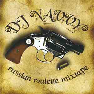 DJ Navvy - Russian Roulette Mixtape