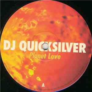 DJ Quicksilver - Planet Love