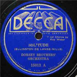 Dorsey Brothers' Orchestra - Solitude / Weary Blues