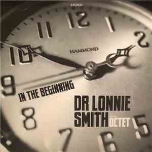 Dr. Lonnie Smith Octet - In The Beginning