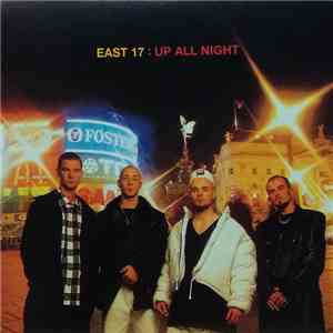 East 17 - Up All Night