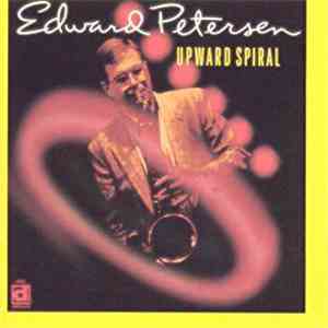 Ed Petersen - Upward Spiral