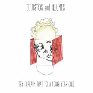 El'Jistos And Illumes - Try Explain That To A Four Year Old