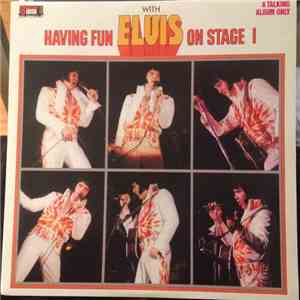 Elvis Presley - Having Fun With Elvis On Stage I