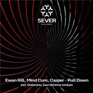 Ewan Rill, Mind Cure, Casper - Pull Down