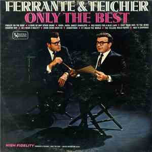Ferrante & Teicher - Only The Best