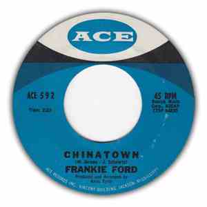 Frankie Ford - Chinatown / What's Going On