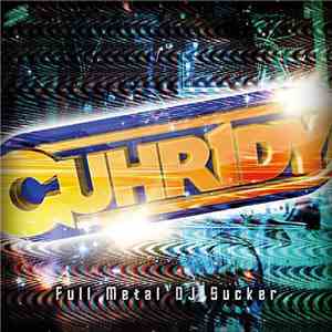 Guhr1dy - Full Metal DJ Sucker